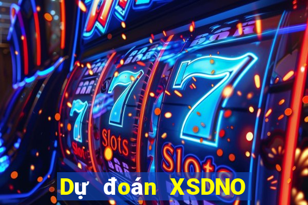 Dự đoán XSDNO ngày 26