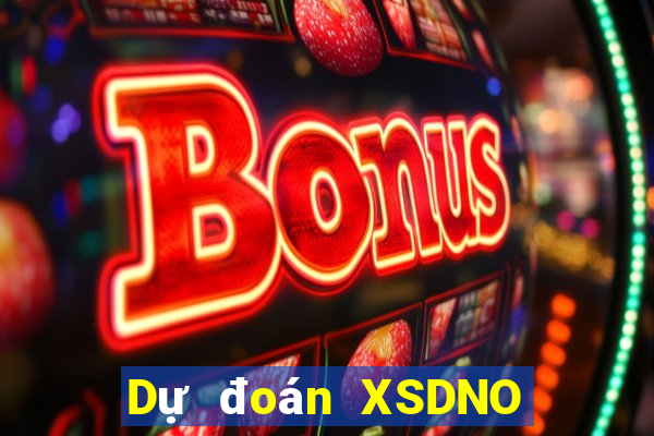 Dự đoán XSDNO ngày 26