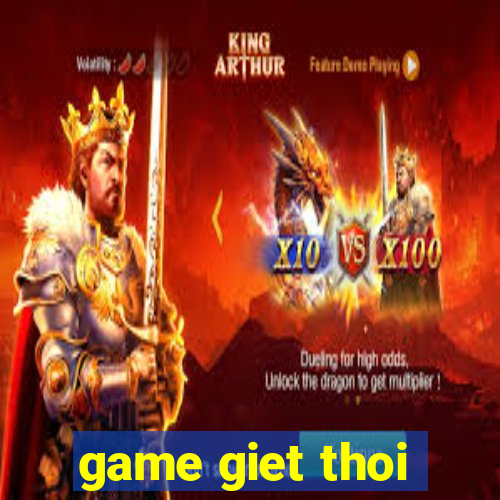 game giet thoi