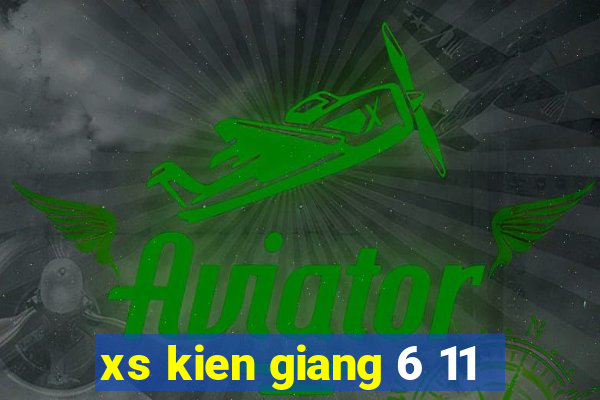 xs kien giang 6 11