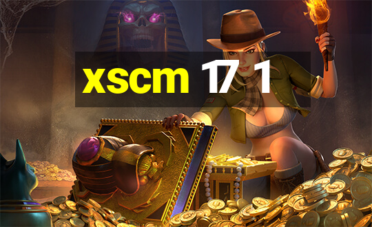 xscm 17 1