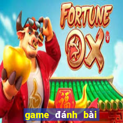 game đánh bài xì tố đổi thưởng