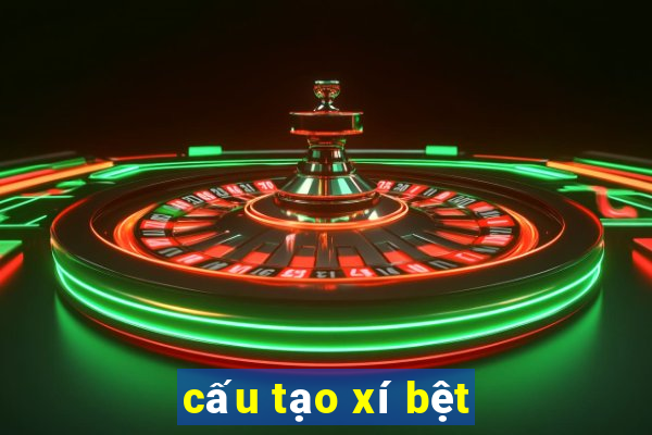 cấu tạo xí bệt