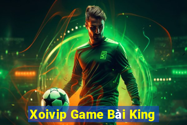 Xoivip Game Bài King