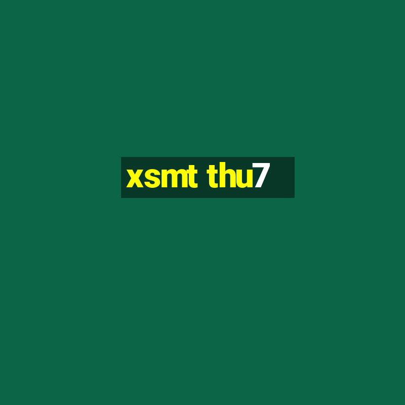 xsmt thu7