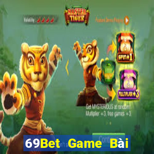 69Bet Game Bài Sinh Tử