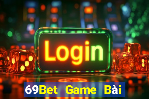 69Bet Game Bài Sinh Tử