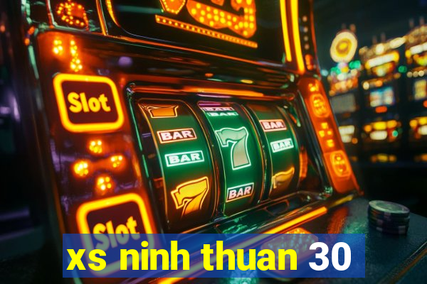 xs ninh thuan 30