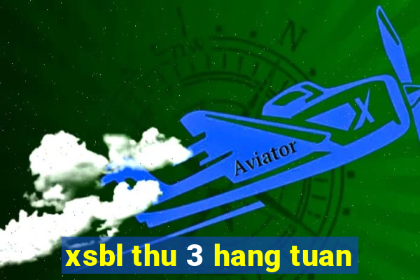 xsbl thu 3 hang tuan