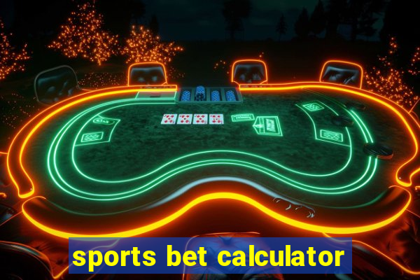 sports bet calculator