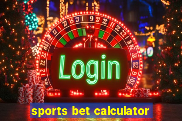 sports bet calculator