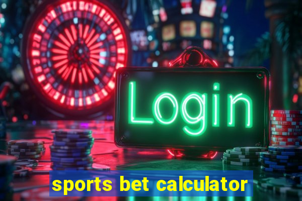 sports bet calculator