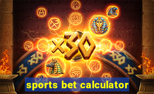 sports bet calculator