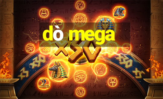 dò mega