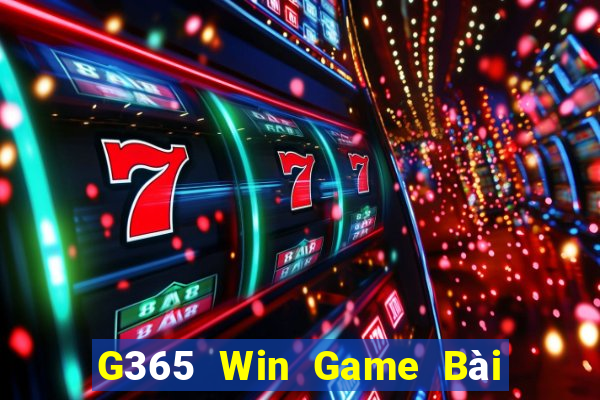 G365 Win Game Bài Vip Club Đổi Thưởng