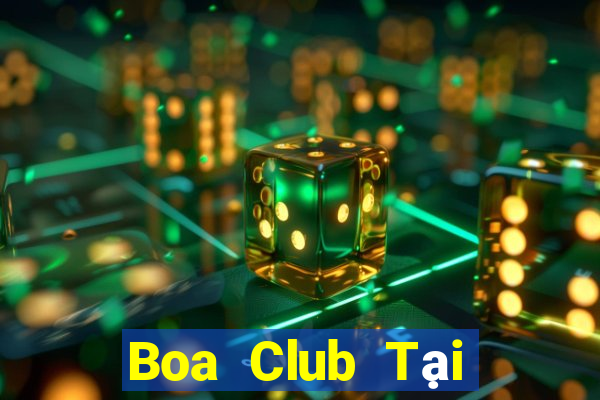 Boa Club Tại Game Bài Đổi Thưởng Sinh Tử