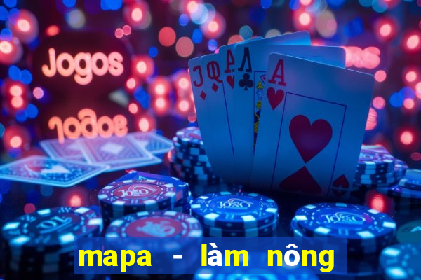 mapa - làm nông đơn giản