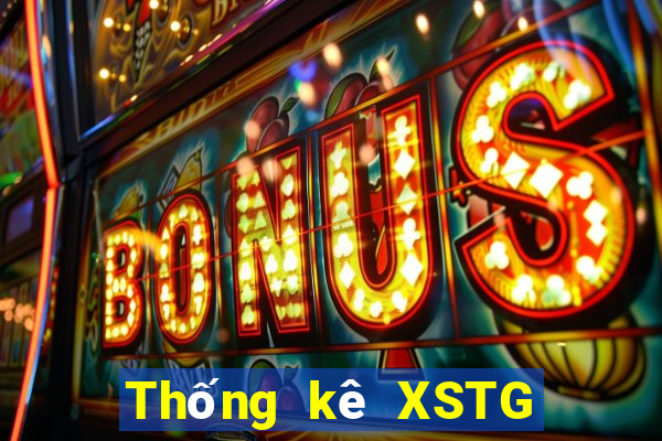 Thống kê XSTG ngày 1