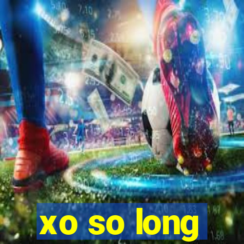 xo so long