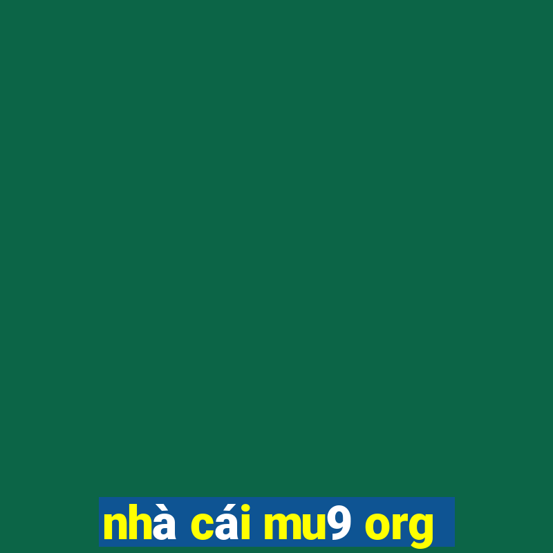 nhà cái mu9 org