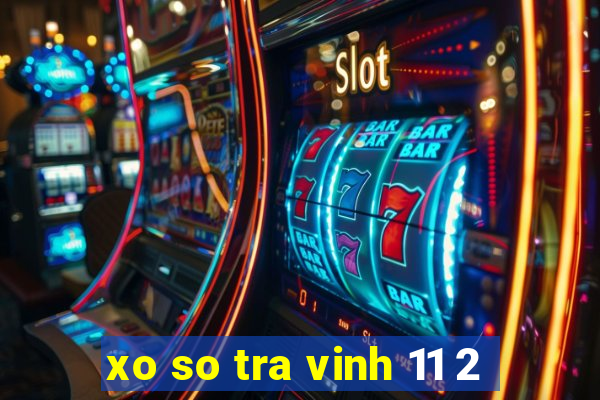 xo so tra vinh 11 2