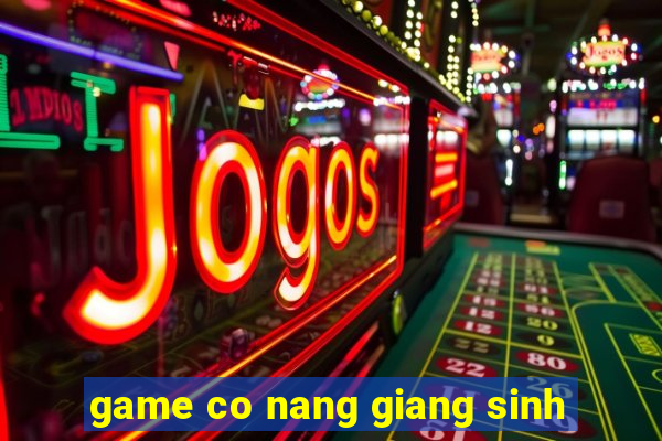 game co nang giang sinh