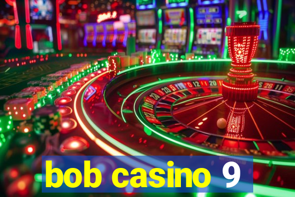 bob casino 9