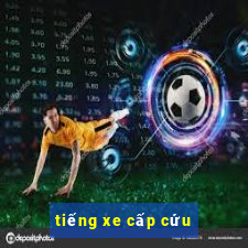 tiếng xe cấp cứu