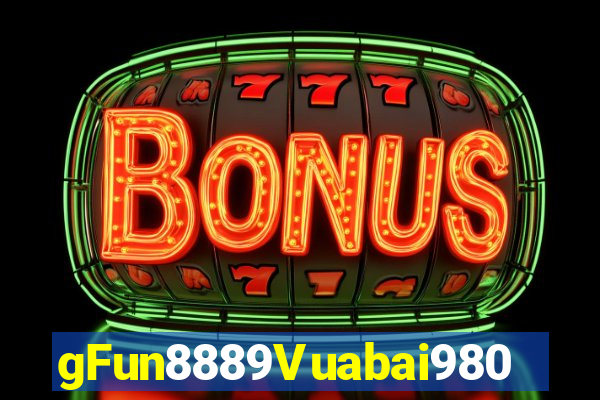 gFun8889Vuabai980 Nền tảng game680