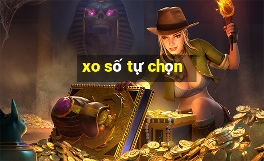 xo số tự chọn