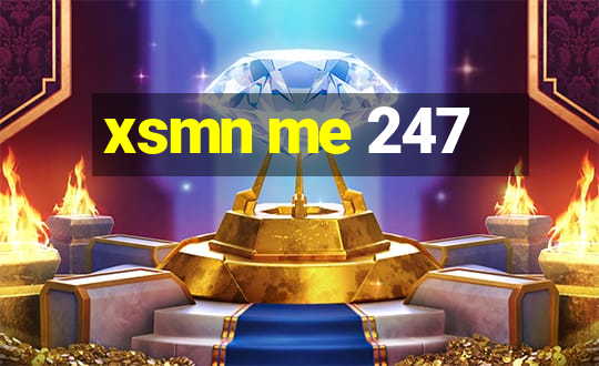 xsmn me 247