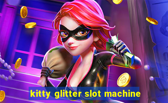 kitty glitter slot machine