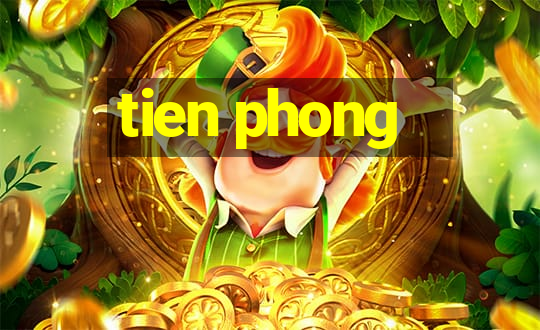 tien phong