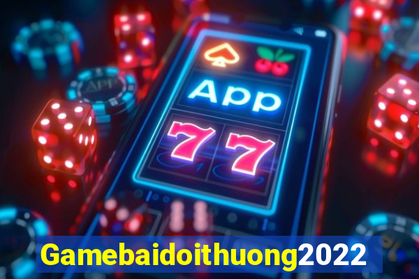 Gamebaidoithuong2022 Game Bài 777