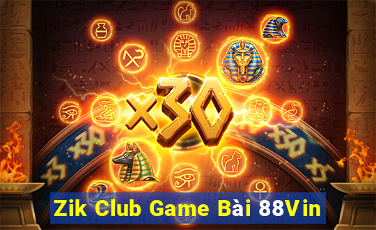 Zik Club Game Bài 88Vin