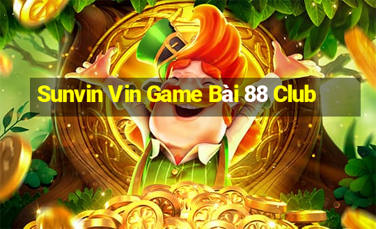 Sunvin Vin Game Bài 88 Club