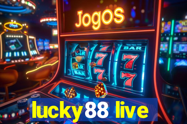 lucky88 live