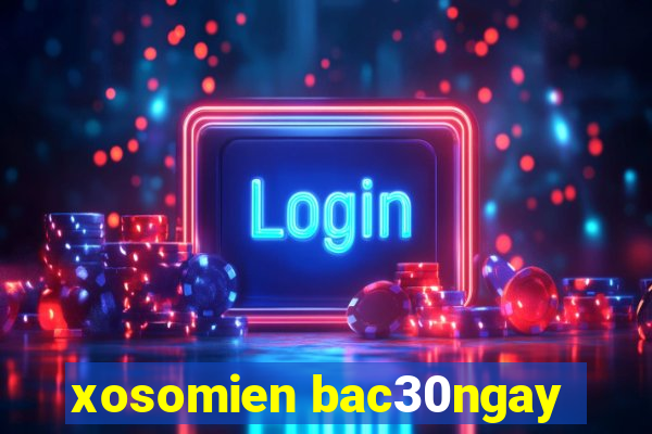 xosomien bac30ngay