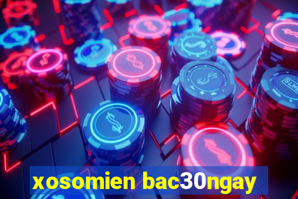 xosomien bac30ngay