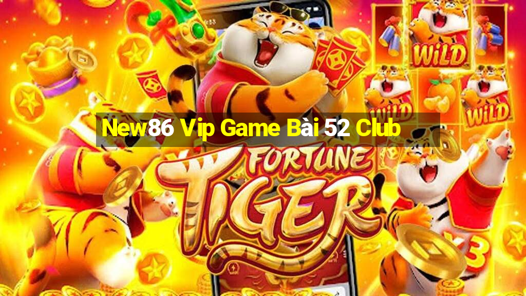 New86 Vip Game Bài 52 Club