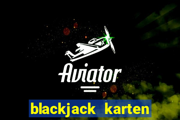 blackjack karten zählen tabelle