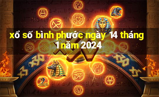 xổ số bình phước ngày 14 tháng 1 năm 2024