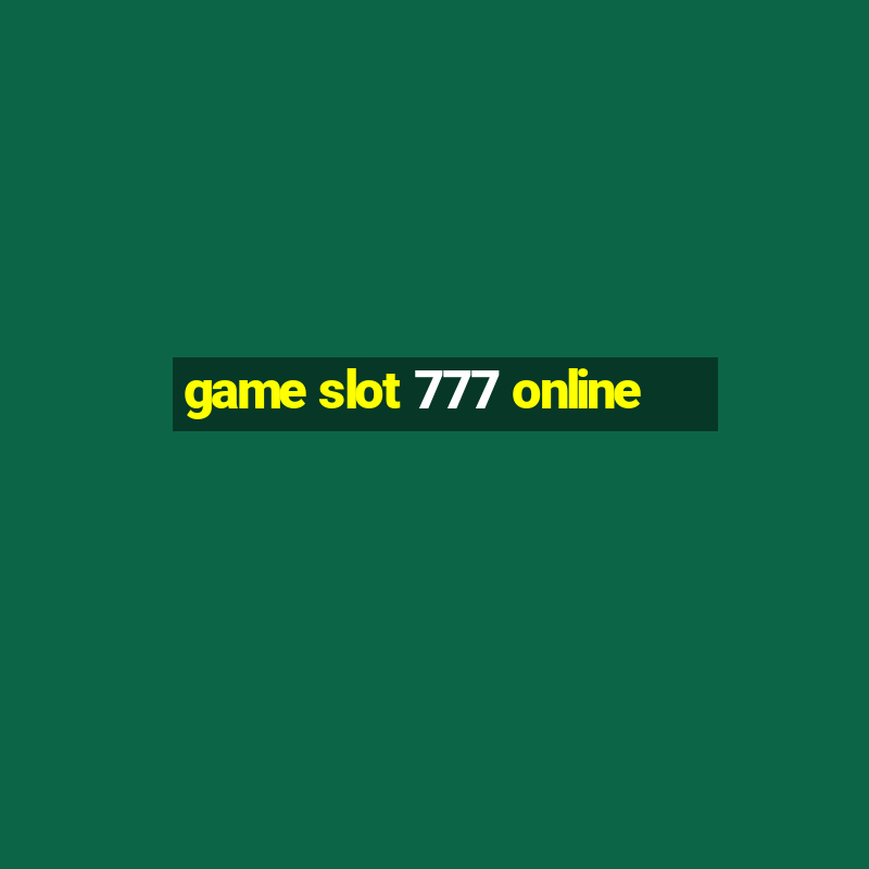 game slot 777 online