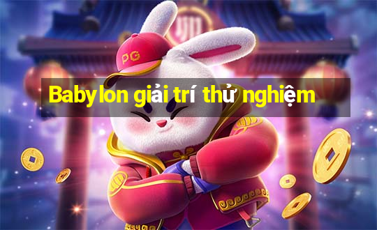 Babylon giải trí thử nghiệm