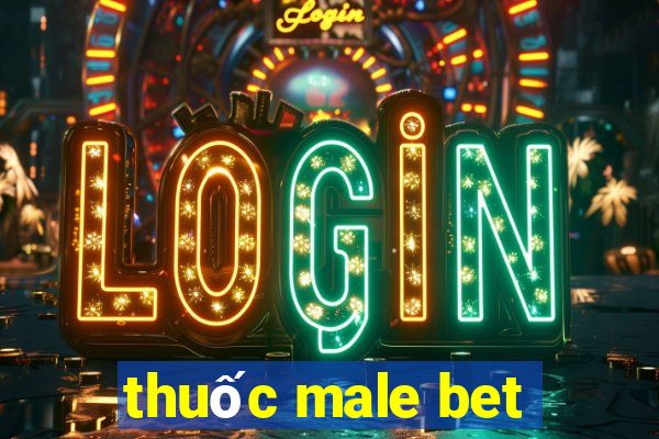 thuốc male bet