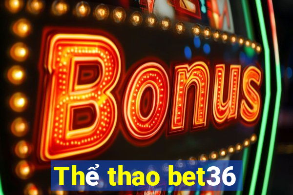 Thể thao bet36