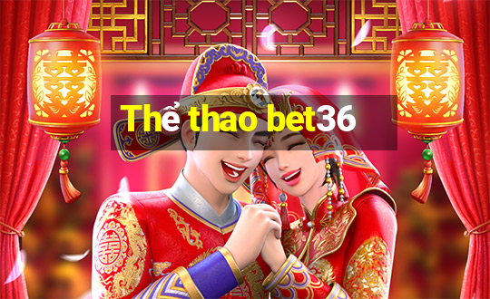 Thể thao bet36