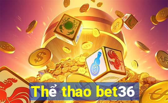 Thể thao bet36