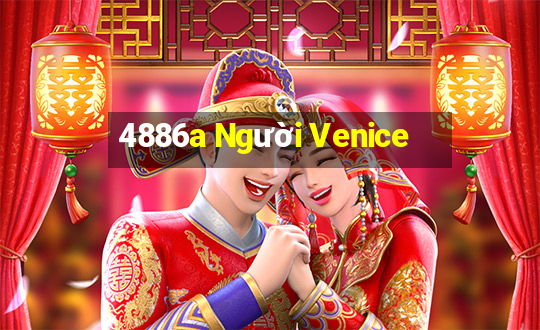 4886a Người Venice