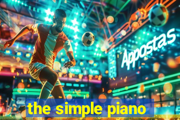 the simple piano